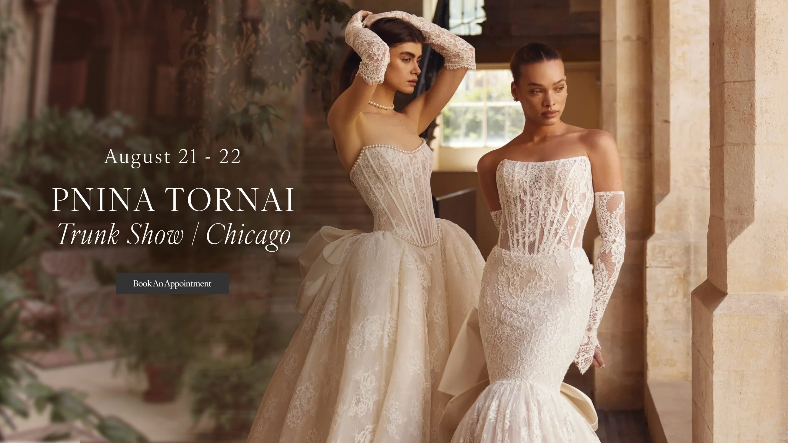 Models wearing Pnina Tornai bridal dresses, trunk show desktop banner